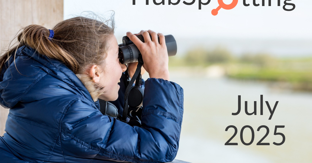 F - HubSpotting July 2025