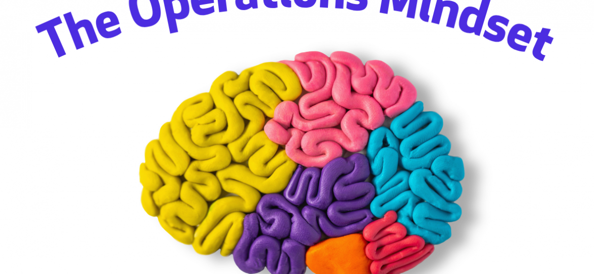 F - Operations Mindset